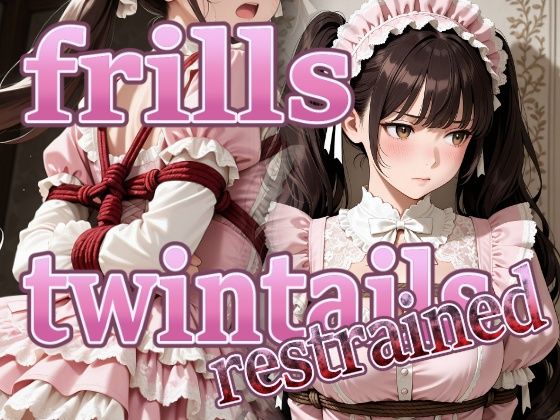 frills twintails restrained  エロ画像754362